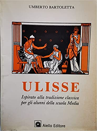 Copertina di ULISSE - Ispirato alla tradizione classica per gli alunni della scuola media