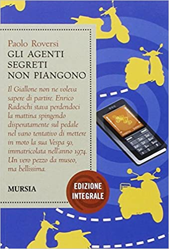 Copertina di GLI AGENTI SEGRETI NON PIANGONO