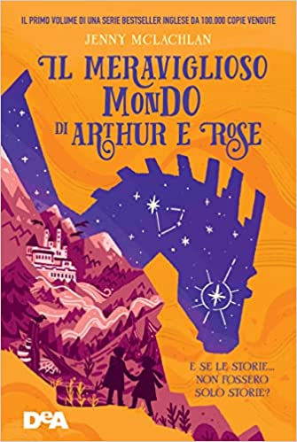 Copertina di Il meraviglioso mondo di Arthur e Rose