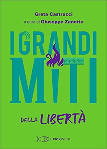 Copertina di I grandi miti della libertà