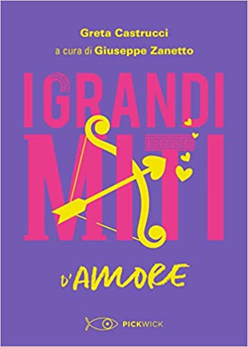 Copertina di I grandi miti d'amore