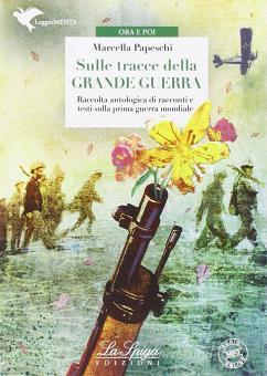 Copertina di Sulle tracce della Grande Guerra