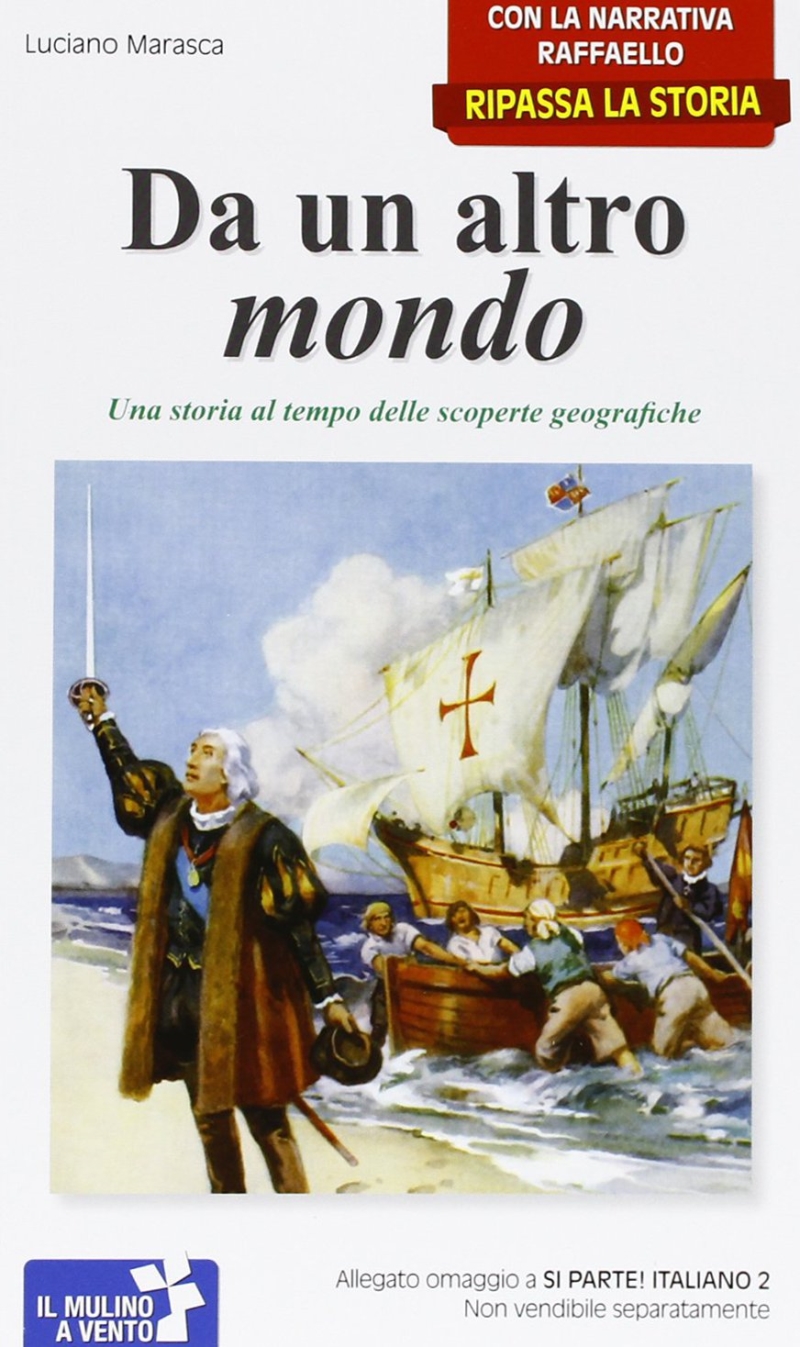 Copertina di Da un altro mondo. Una storia al tempo delle scoperte geografiche.